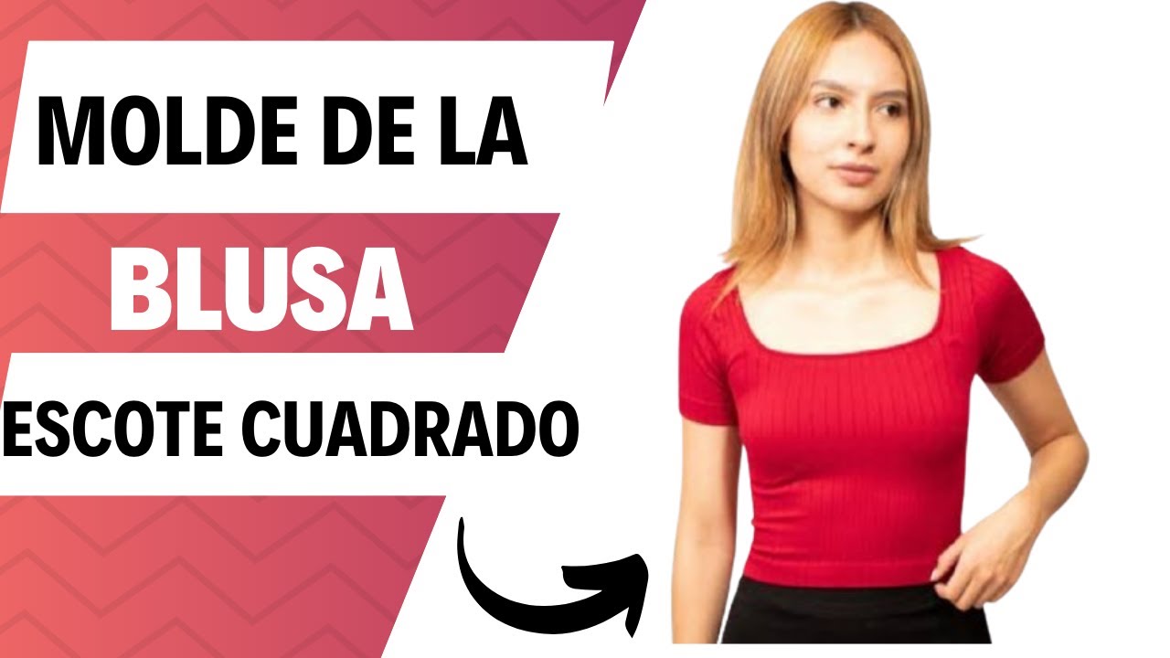 Molde de la blusa con escote cuadrado, paso a paso
