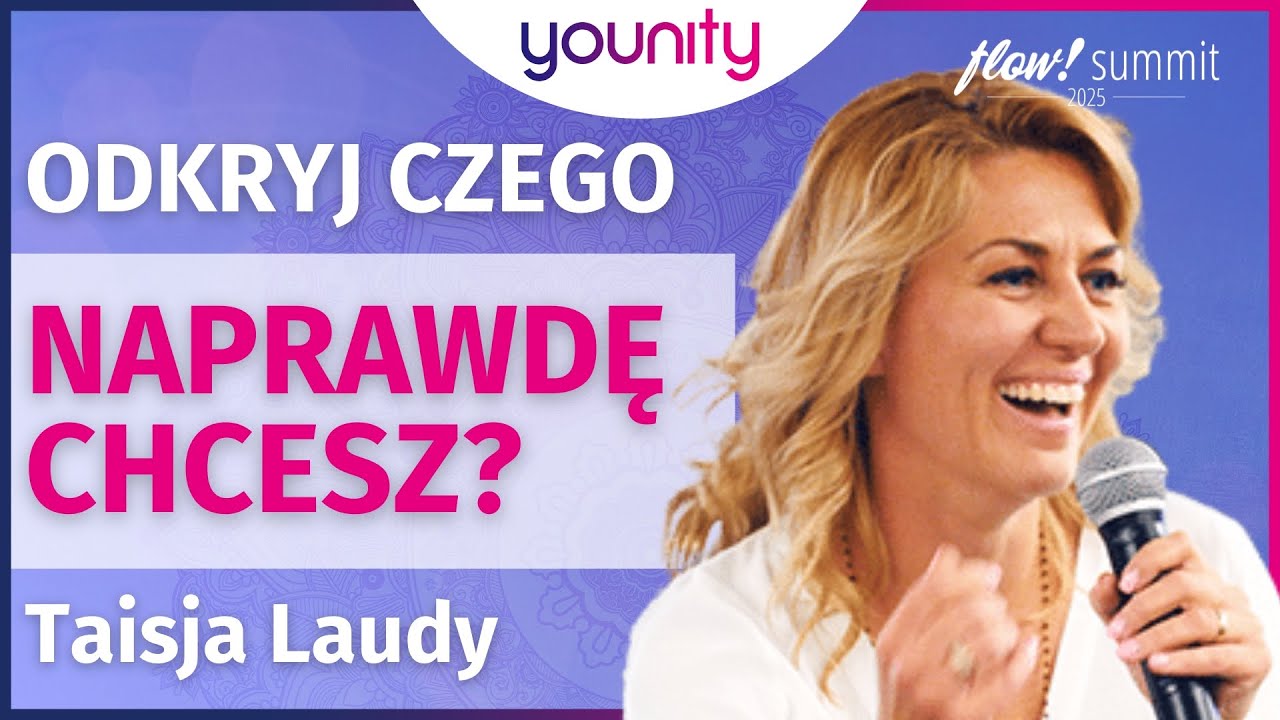 Taisja Laudy 🌟 Odkryj, czego naprawdę chcesz 🌟Flow Summit 2025 #flowsummit2025 #younitypl