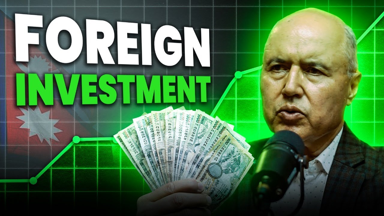 The Truth About Foreign Investment in Nepal &ndash; What&rsquo;s Holding&nbsp;Us&nbsp;Back? | Rameshore Khanal