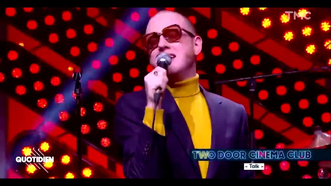 Two Door Cinema Club - Talk l Quotidien live