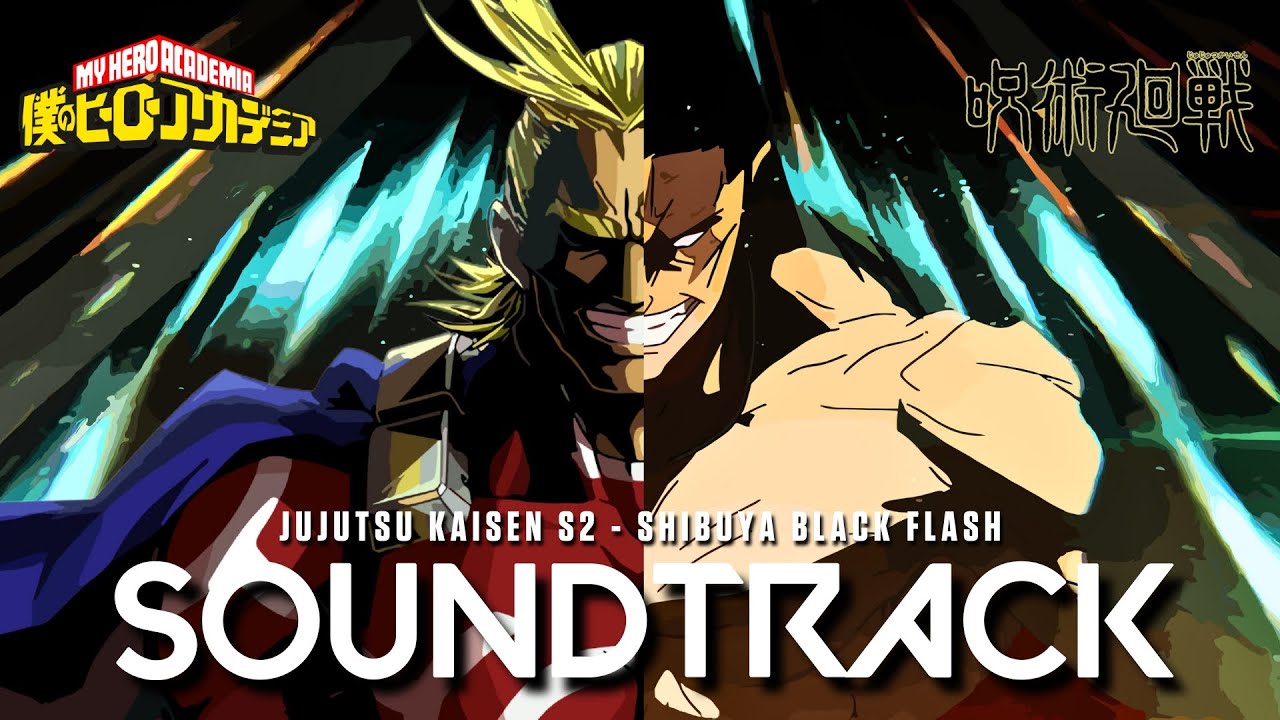 『 ALL MIGHT X TODO AOI: SHIBUYA BLACK FLASH 』 - Jujutsu Kaisen S2 EP20 OST Cover