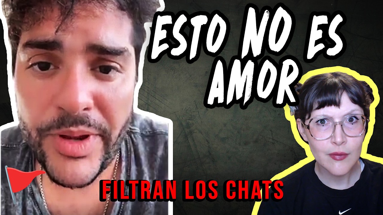 Los chats que nadie esperaba: violencia, manipulación y una relación tóxica - Homero VS Sofi Gonet 🚩