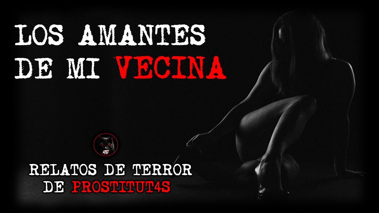 LOS AMANTES DE MI VECINA | RELATOS DE BRUJERÍA | RELATOS Y LEYENDAS DE TERROR