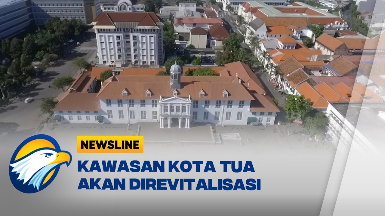 Revitalisasi Kawasan Kota Tua Berkonsep TOD, Modern dan Dinamis [Newsline]