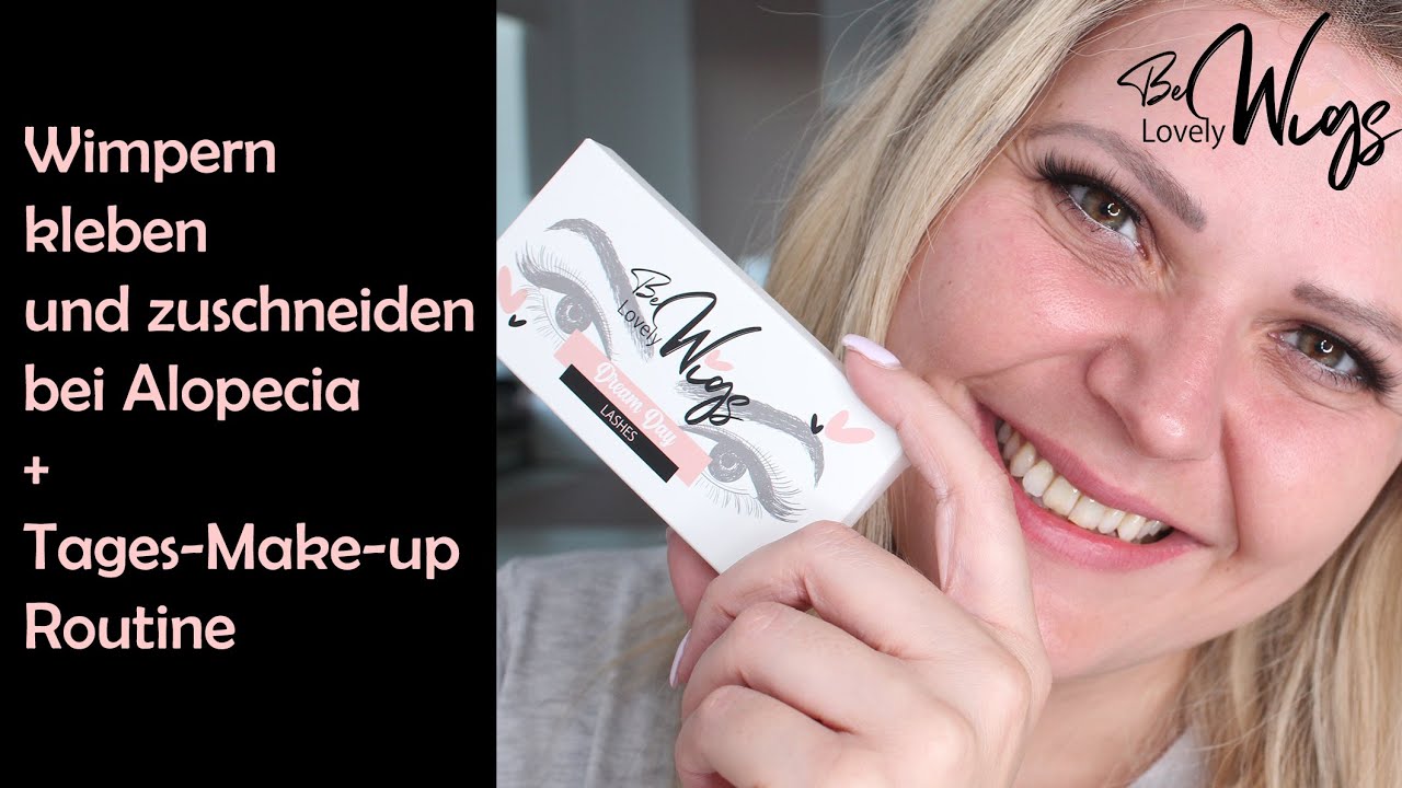 Wimpern kleben und zuschneiden bei Alopecia + Tages- Make-up Routine