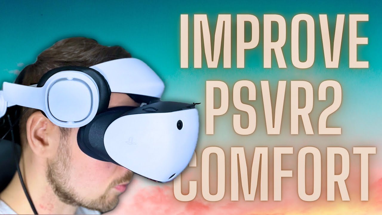PSVR 2 Comfort Mod | Устранение проблем с потоотделением и комфортом
