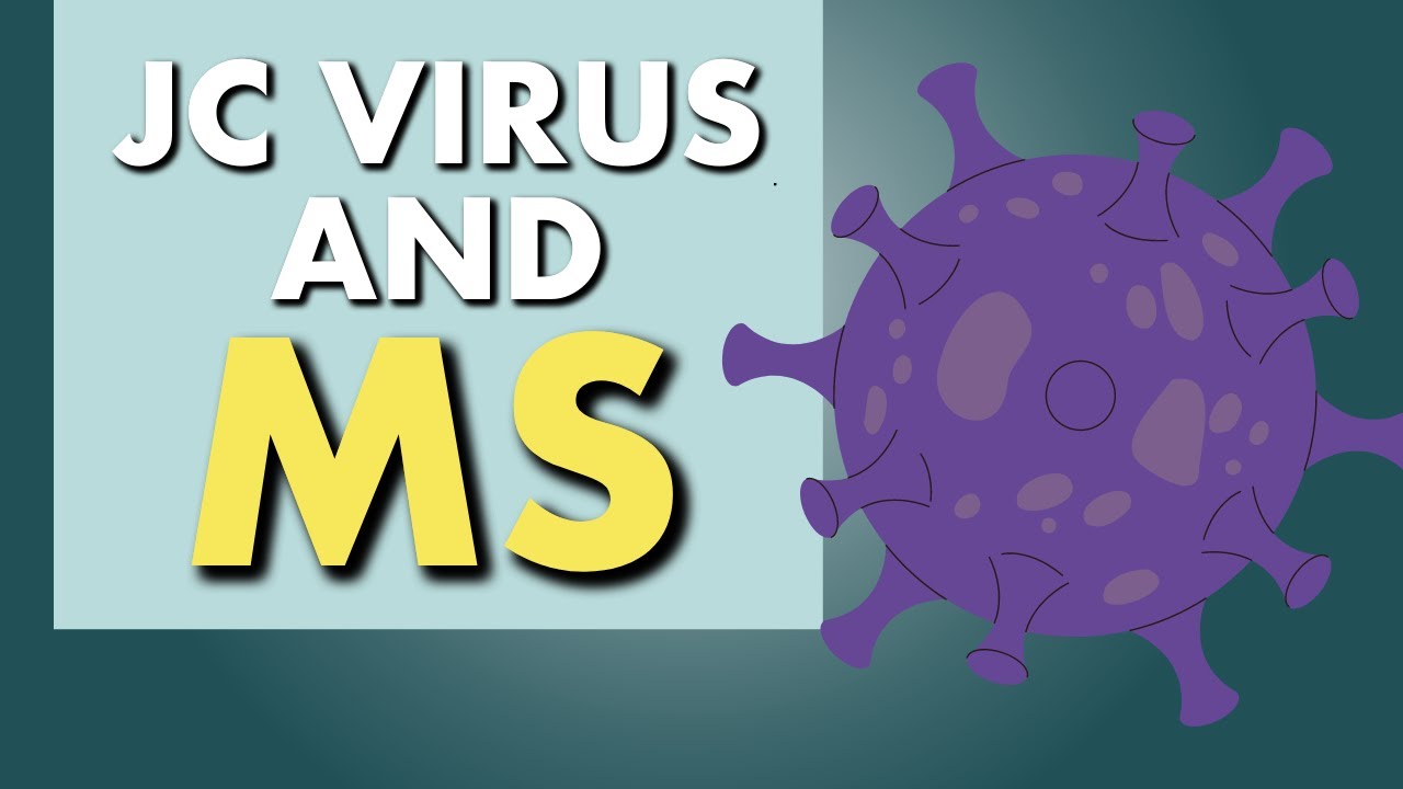 What You NEED to Know About the JC Virus and MS