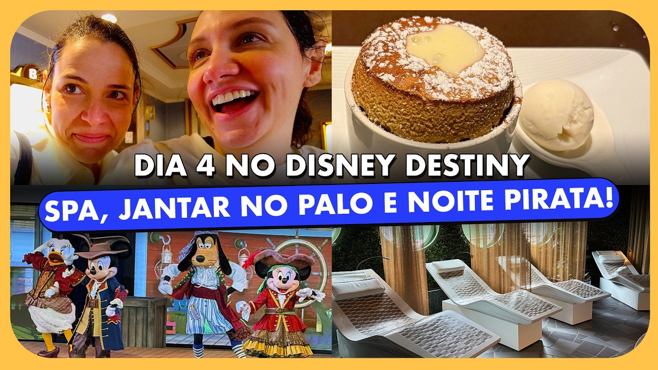 DISNEY DESTINY | DIA 4 | DIA DE SPA E PISCINA COM JANTAR NO PALO E NOITE PIRATA!