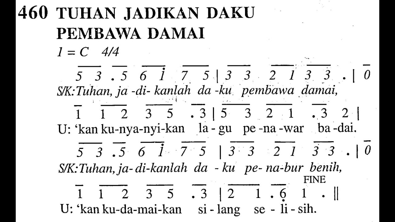 TUHAN JADIKAN DAKU PEMBAWA DAMAI - Madah Bakti No. 460