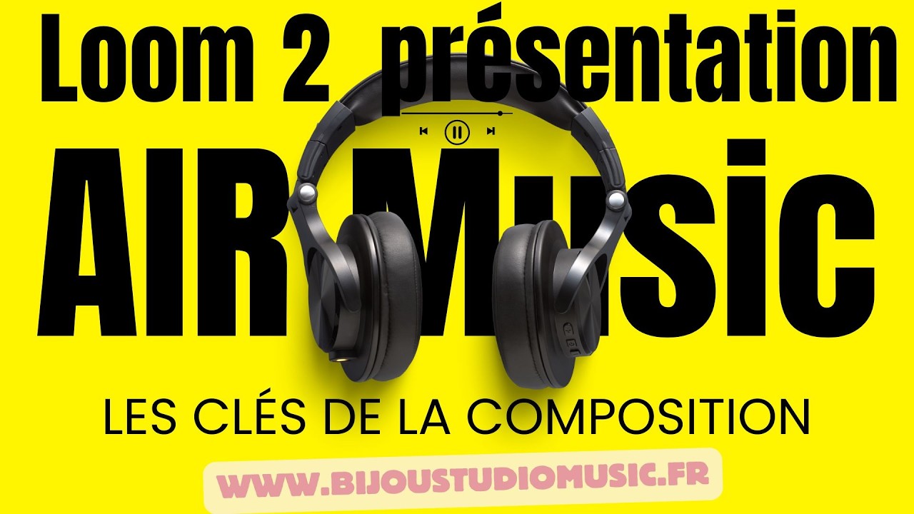 Air Music Technology Gratuit Les clés de la composition Les Instruments Virtuels Loom 2 Présentation