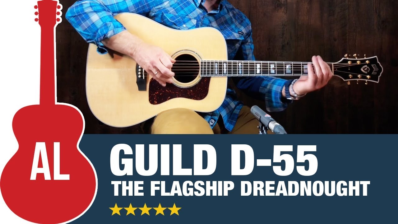 Guild D-55 - The Flagship Dreadnought with BIG Tone!