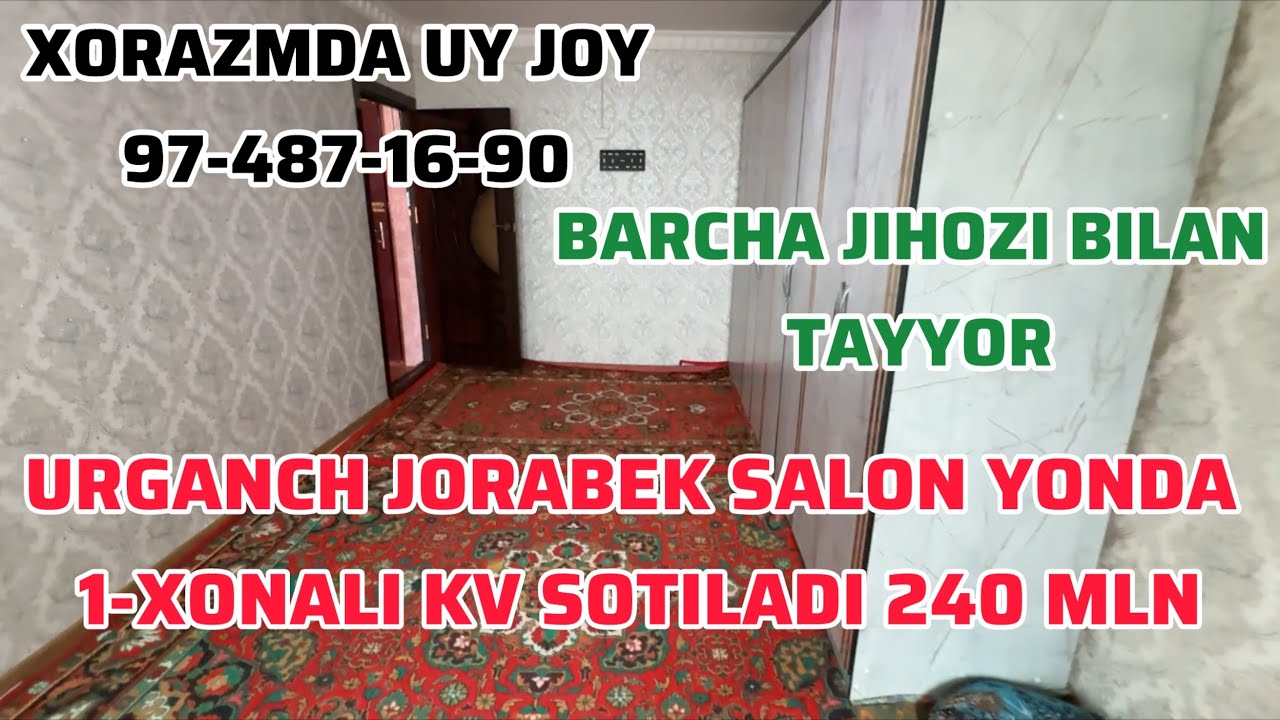 Urganch shahar Jorabek Salon yonda 1-xonali Tayyor kv sotilad 3-etajda  240 MLN TEL: 97-487-16-90