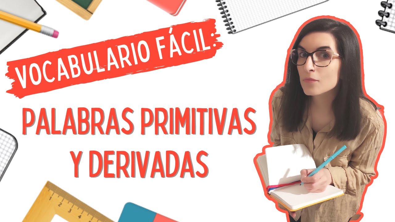 Palabras primitivas y derivadas con prefijos y sufijos | LENGUA CASTELLANA FÁCIL 📚