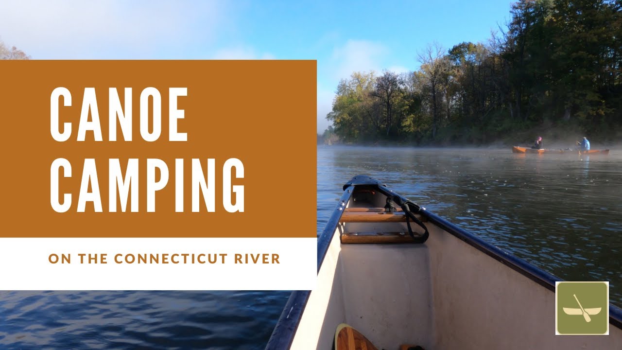 Connecticut River Fall Canoe Camping