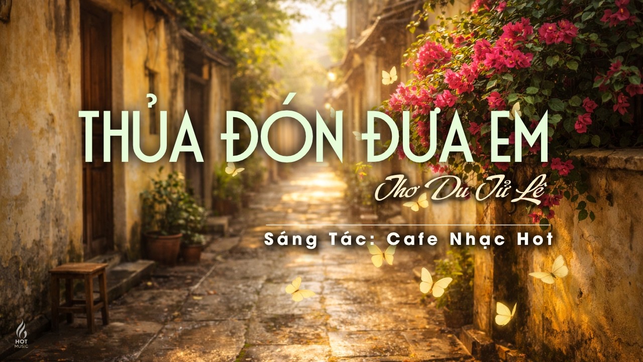 THỦA ĐÓN ĐƯA EM | Du Tử Lê | Góp Buồn Làm Dĩ Vãng... | Official Lyric Video