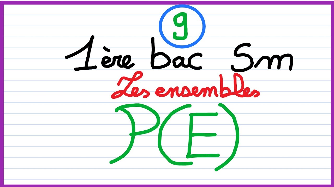 1er bac sm : les ensembles (9) : P(E) l'ensemble des parties d'un ensemble