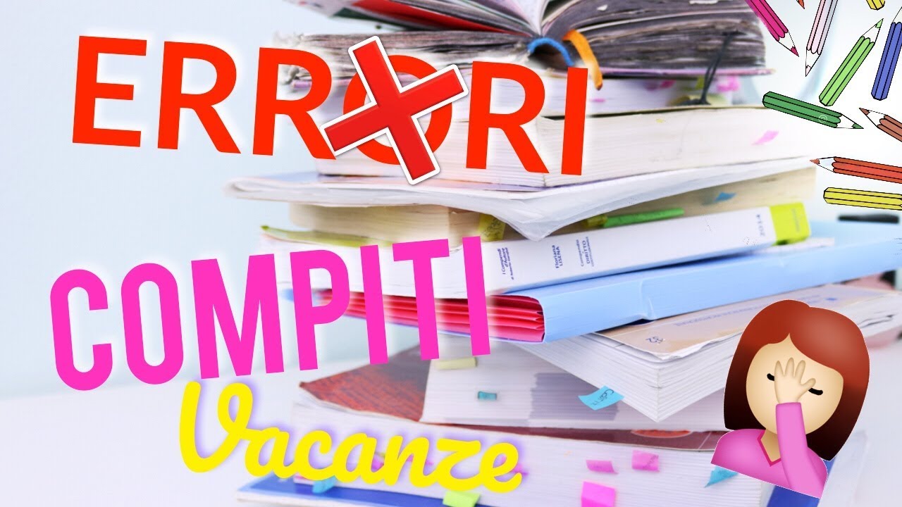 COMPITI DELLE VACANZE📚5 ERRORI DA EVITARE ASSOLUTAMENTE!