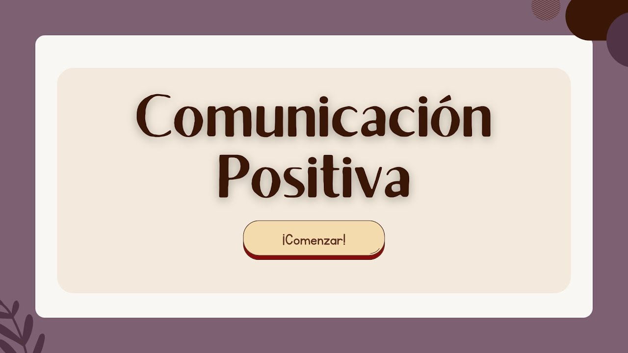 Comunicaci&oacute;n Positiva