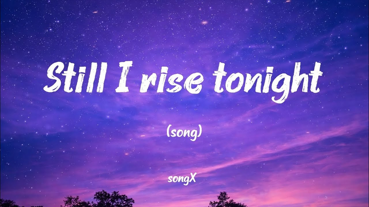 Still l rise tonight (song) #music #song 