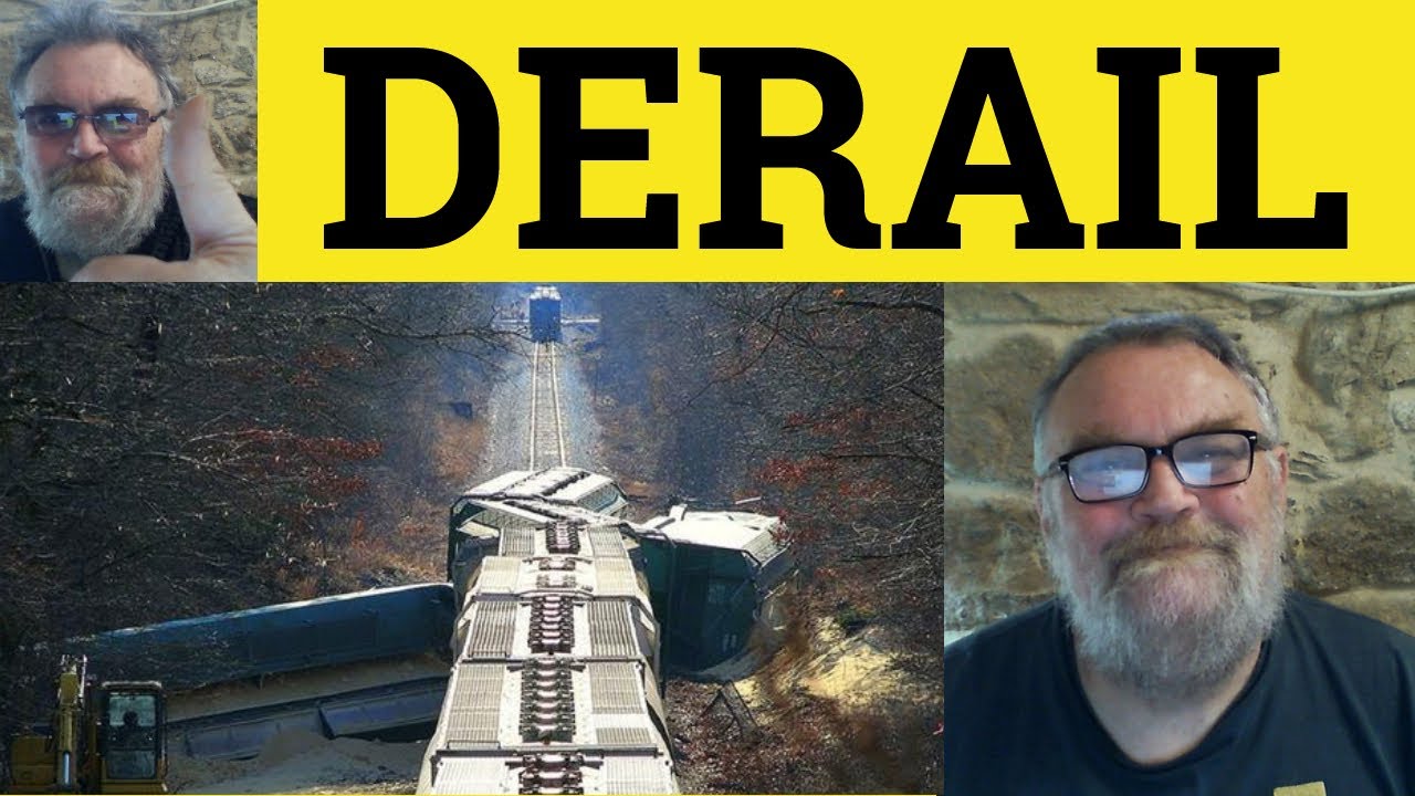 🔵 Derail Meaning - Derail Examples - Define Derail - Derail Explained - GRE Vocabulary
