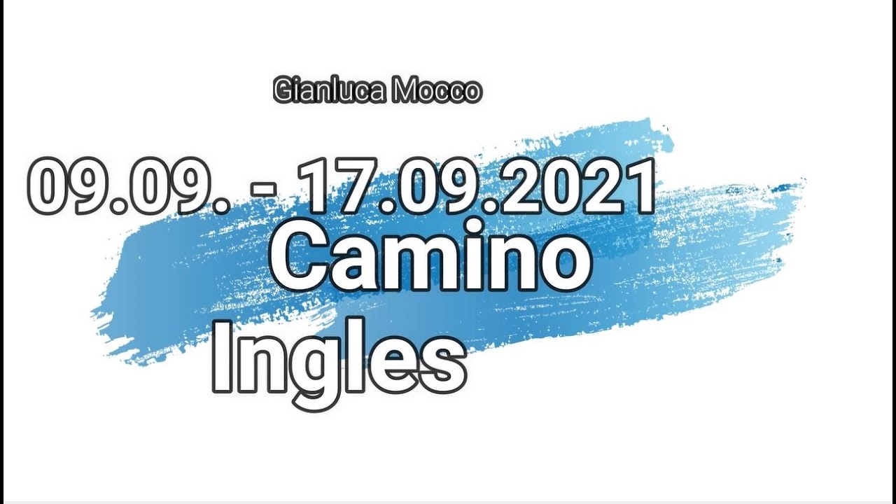 Mein Camino Ingles 2021 September (Jakobsweg ab Ferrol) im heiligen Jahr
