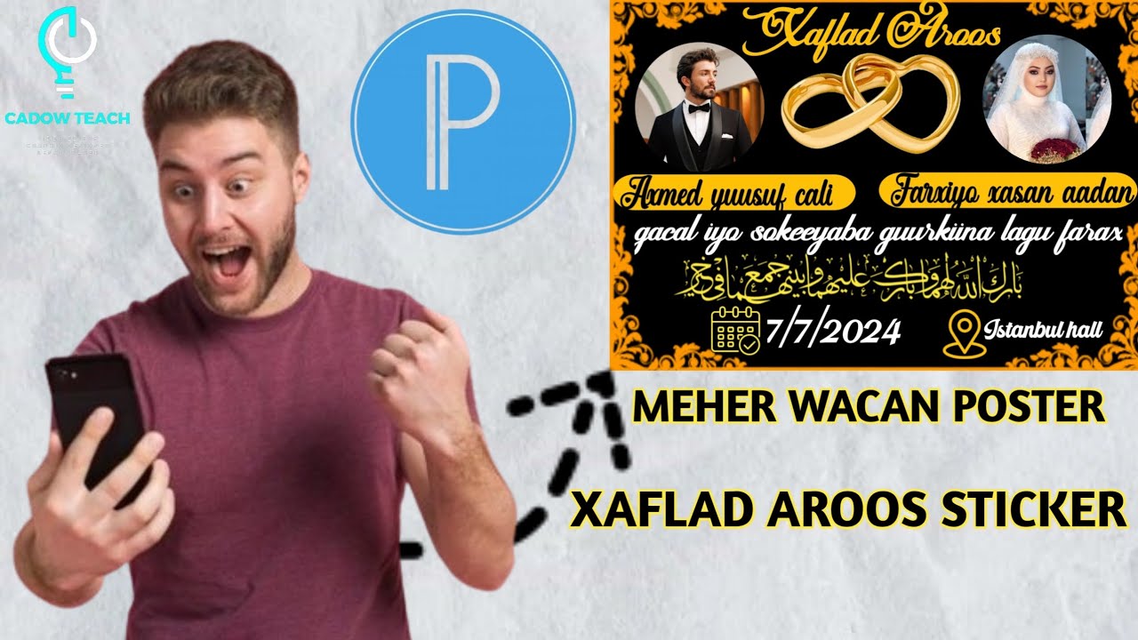 SIDEE LOO SAMEEYA DESIGN XAFLAD AROOS (MEHER WACAN,XALFAD AROOS STICKER POSTER WEDDING PIXELLAB