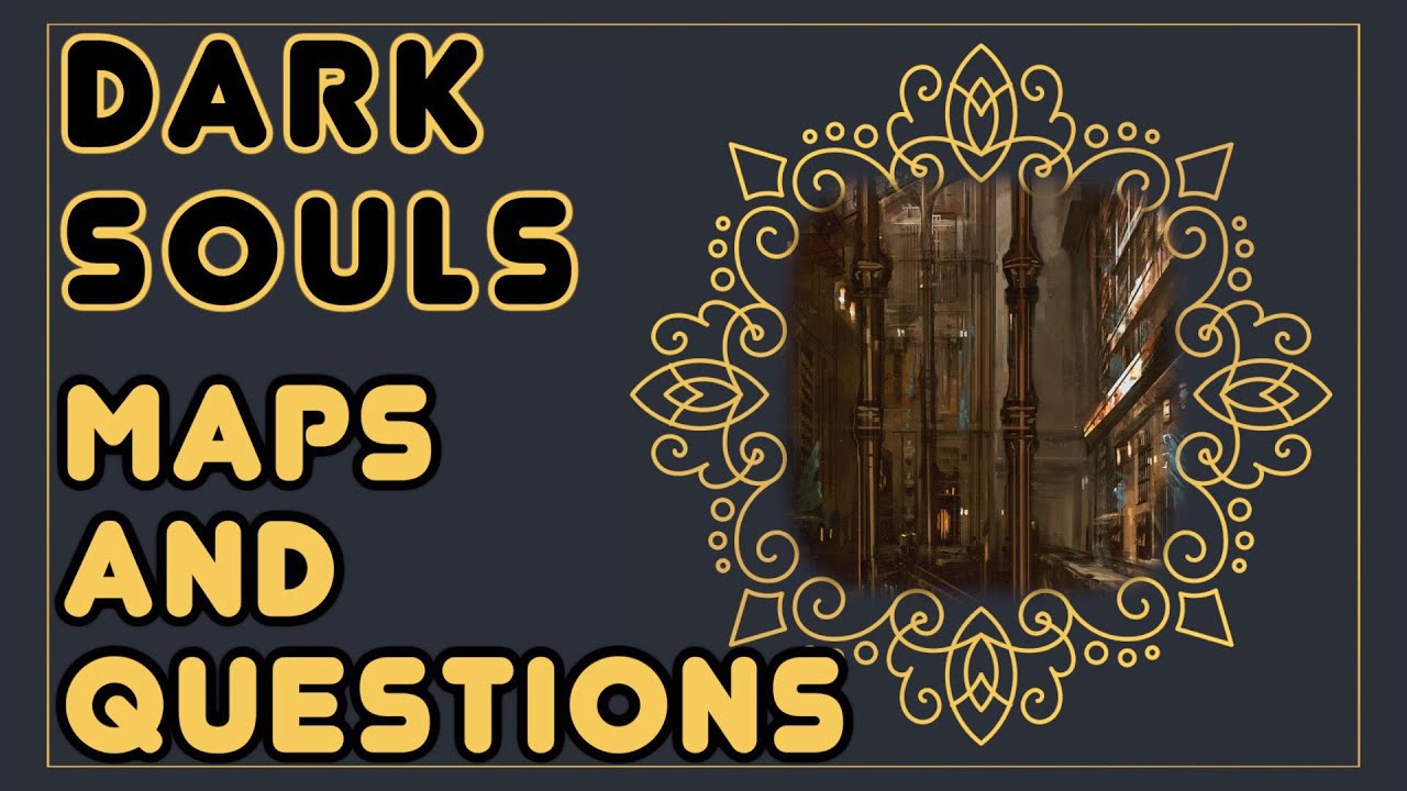 ⭐Maps and Development ⭐ Bloodborne ⭐Dark Souls ⭐ Demon's Souls ⭐ Soulsborne Lore Podcast ⭐