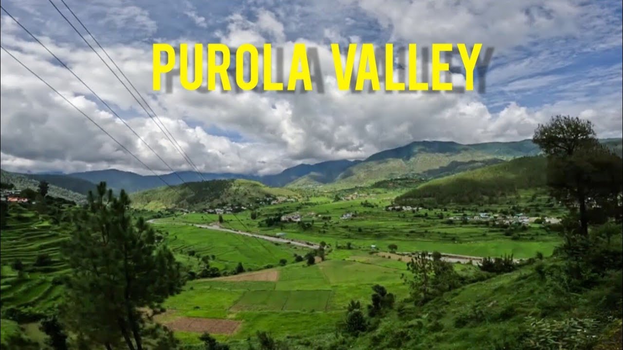 Purola valley | Uttarakhand |