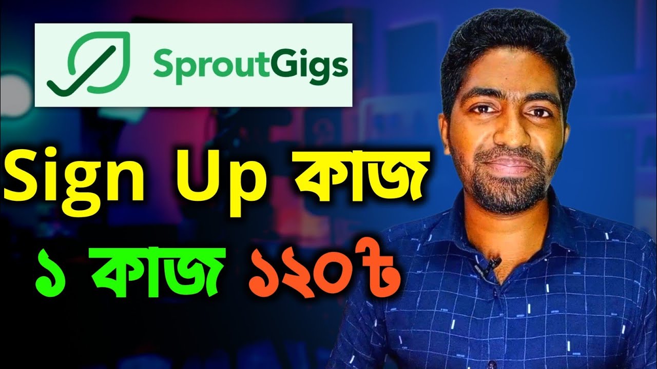 Sproutgigs Sign Up Job | Sproutgigs How to Work | Micro Job Site