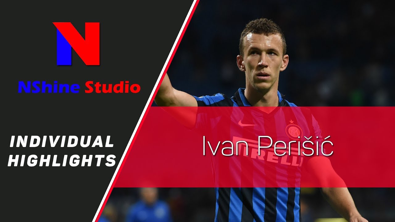 Ivan Perišić highlight - All skills, goals vs assist 2016/17 | NShine Studio Product