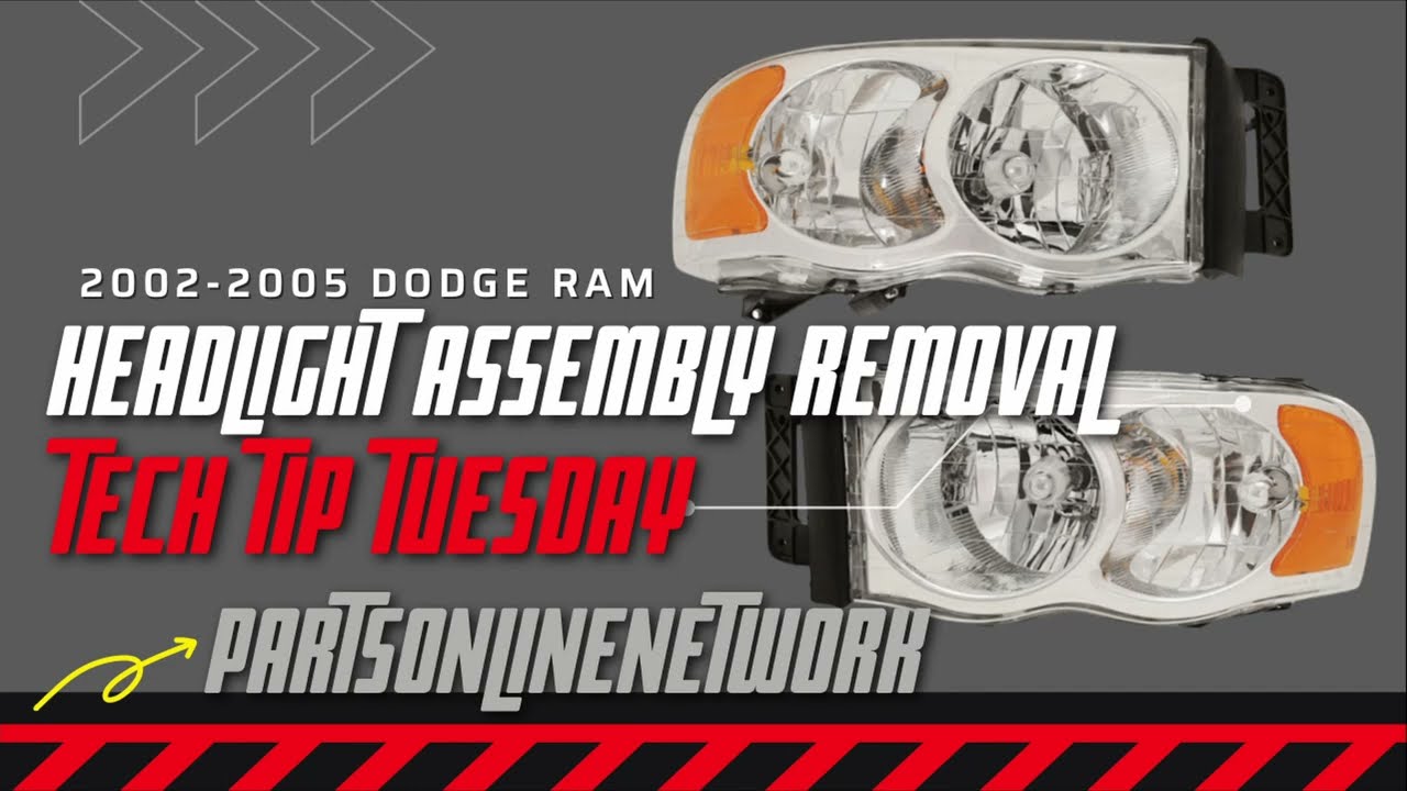 2002-2005 Dodge Ram Headlight Removal/Replacement - Tech Tip Tuesday
