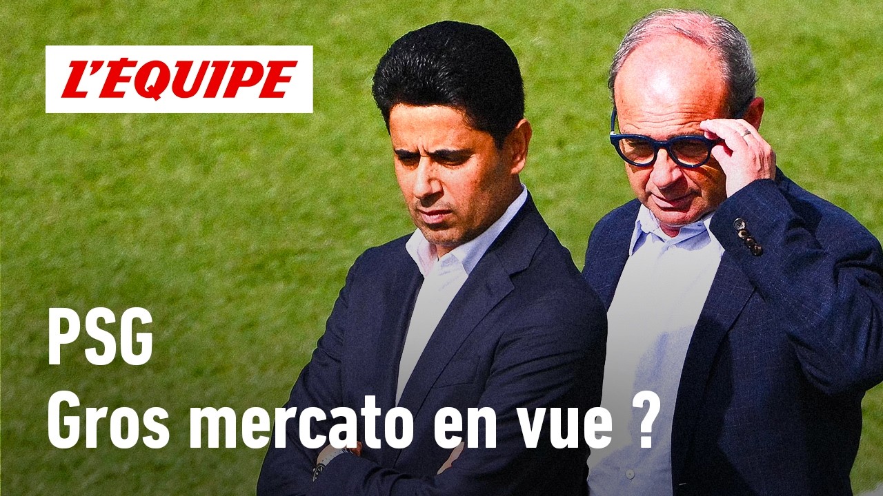 Pourquoi le PSG doit faire un gros mercato