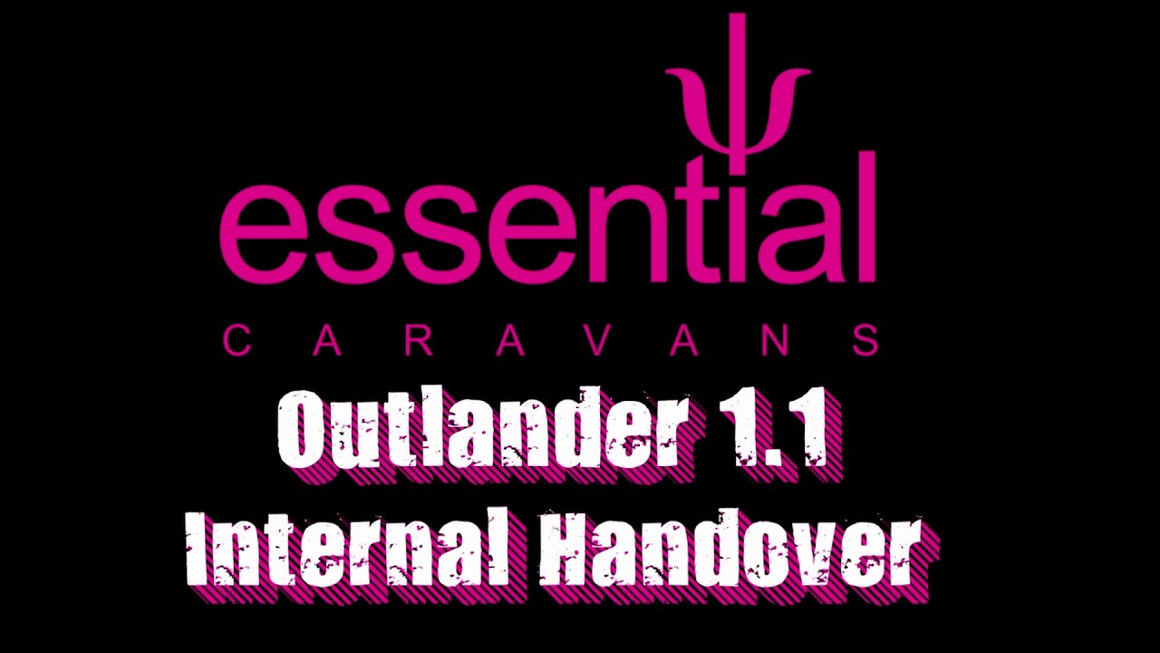 Essential Caravans - Outlander 1.1 - Internal Handover