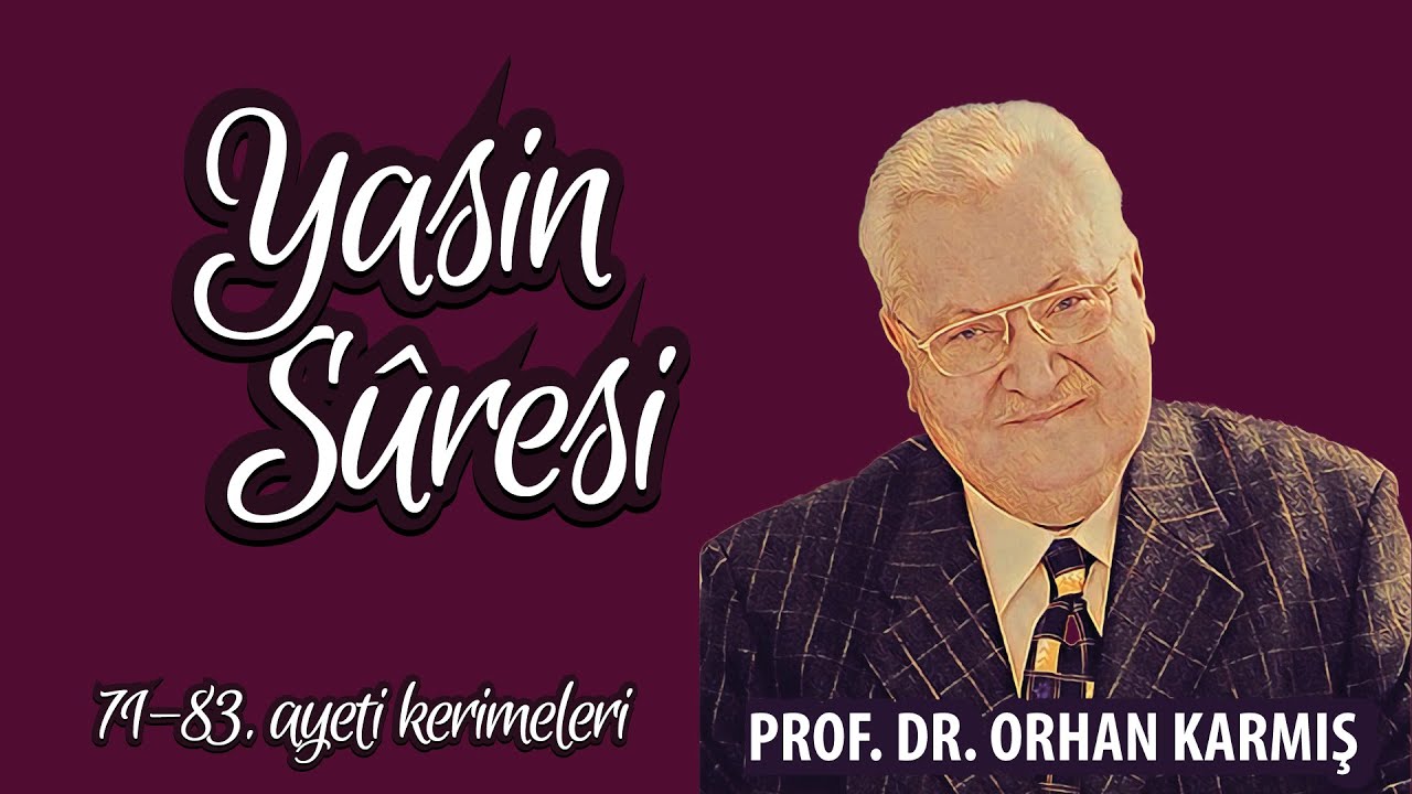 Yasin Suresi 71-83. ayeti kerime tefsiri