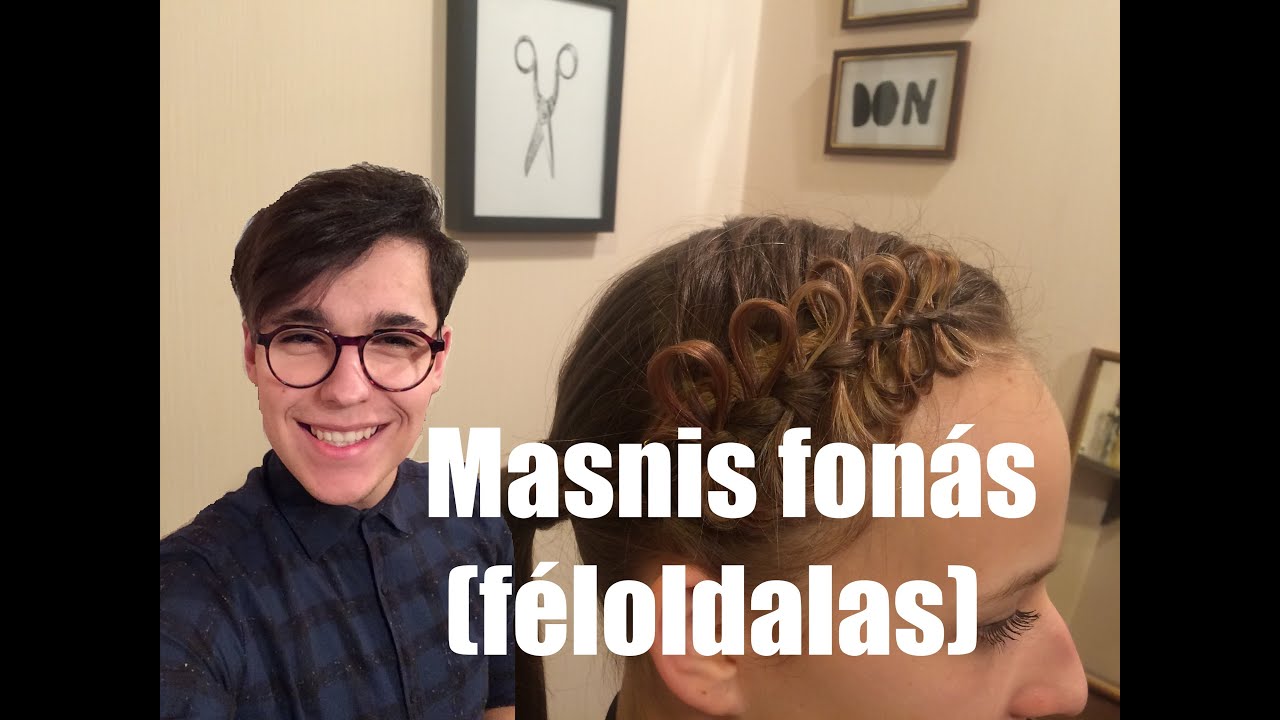 Masnis fonás (Bow Braid) | Bencze Máté