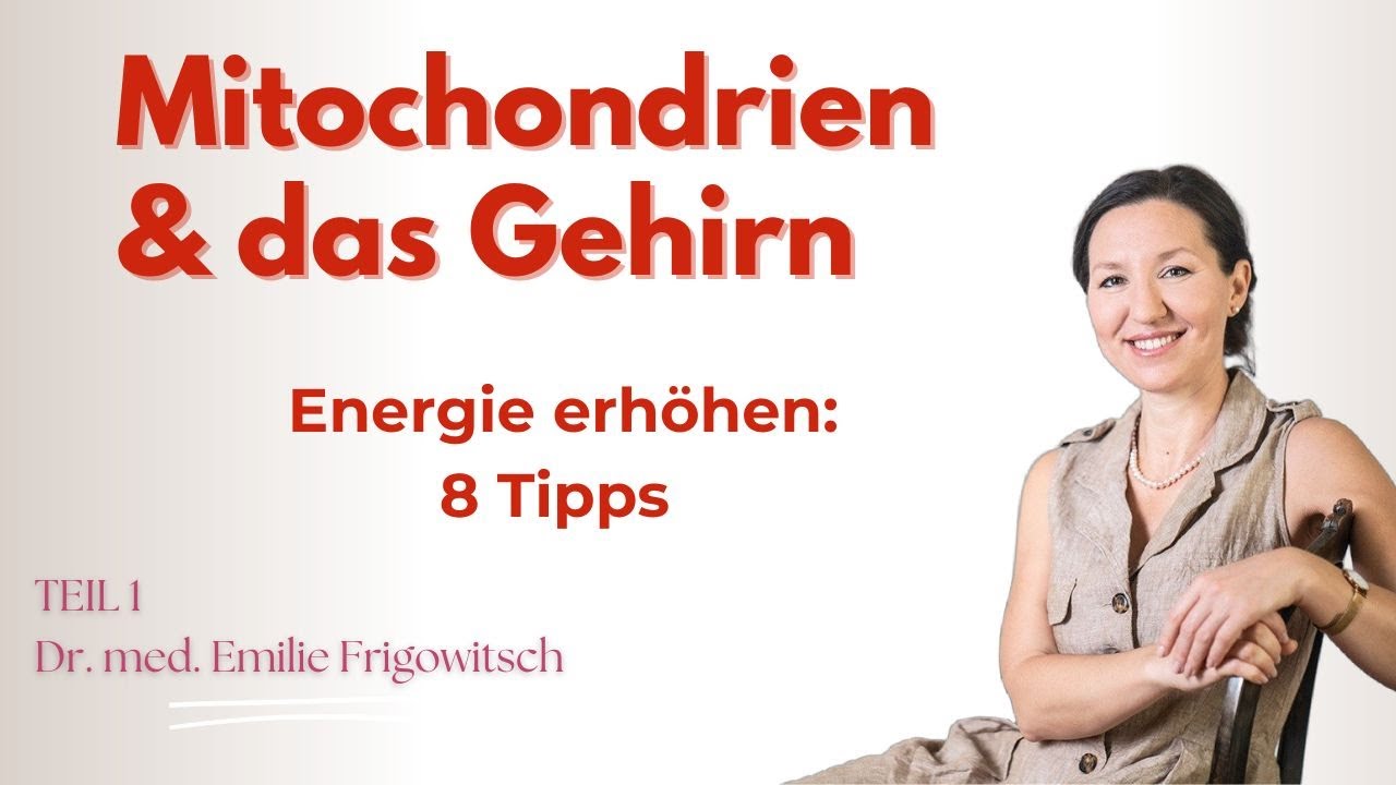 Mitochondrien & Gehirn Teil 1: Energieproduktion erhöhen (8 Tipps Ganzheitliche Medizin)🥑🏋️‍♀️🚴‍♀️