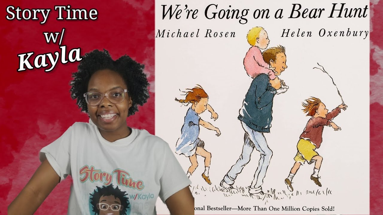 We're Going On  A Bear Hunt by Michael Rosen