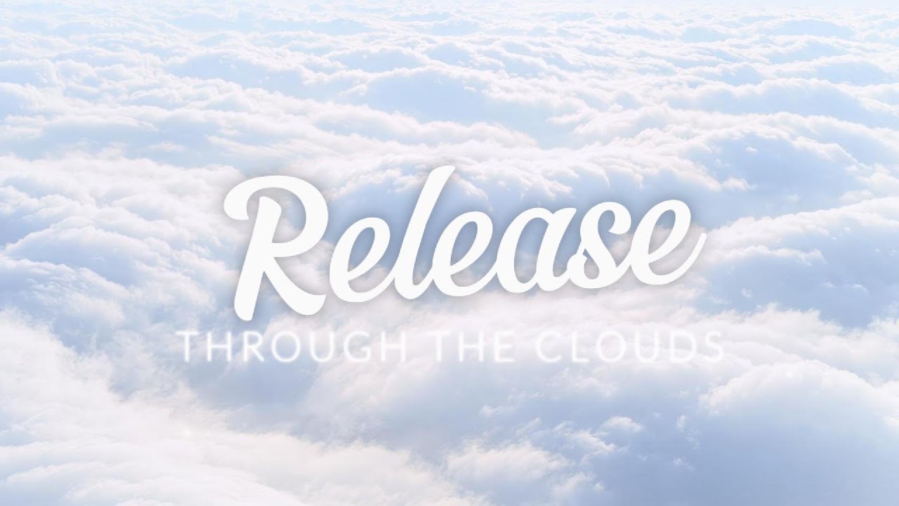 Cloud Journey｜Melt Tension · Inner Ease · Daytime Calm Music · Let Go Completely