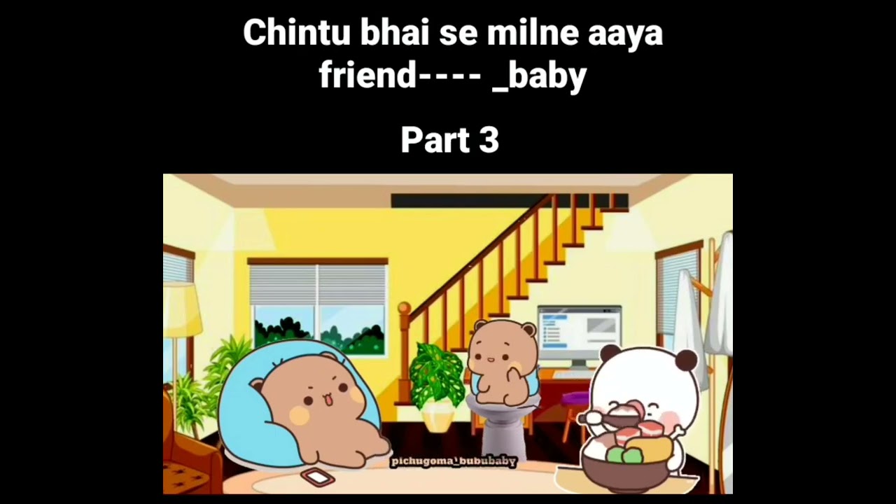 Chintu Bhai Se Milne Aaya Friend | Part 2 #bubududu #bearpanda #gomupeachufunnyvideo #caring #funny
