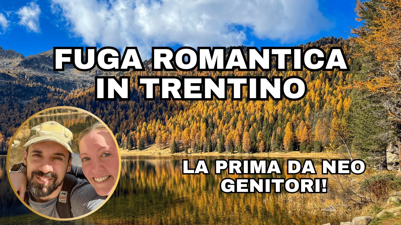 FUGA ROMANTICA IN TRENTINO❤️🍂 | prima vacanza da neo genitori
