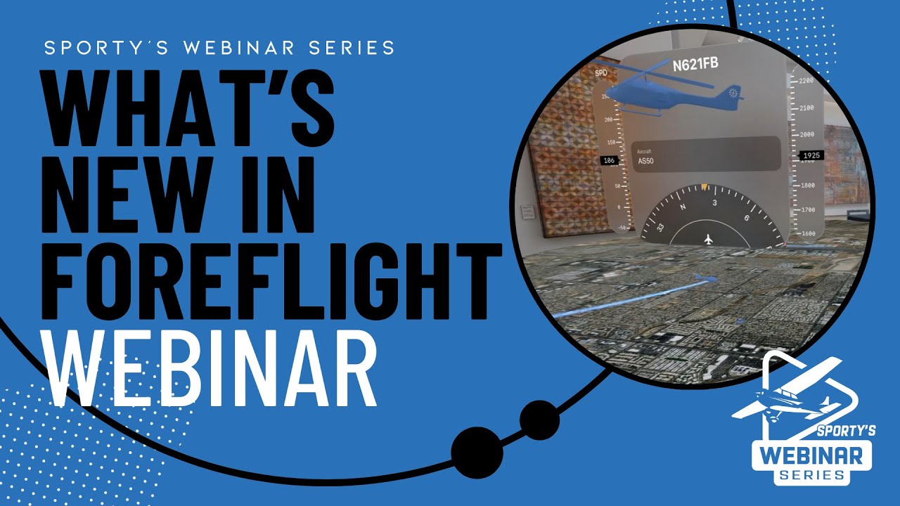 What's New in ForeFlight - webinar recording (September 2024)
