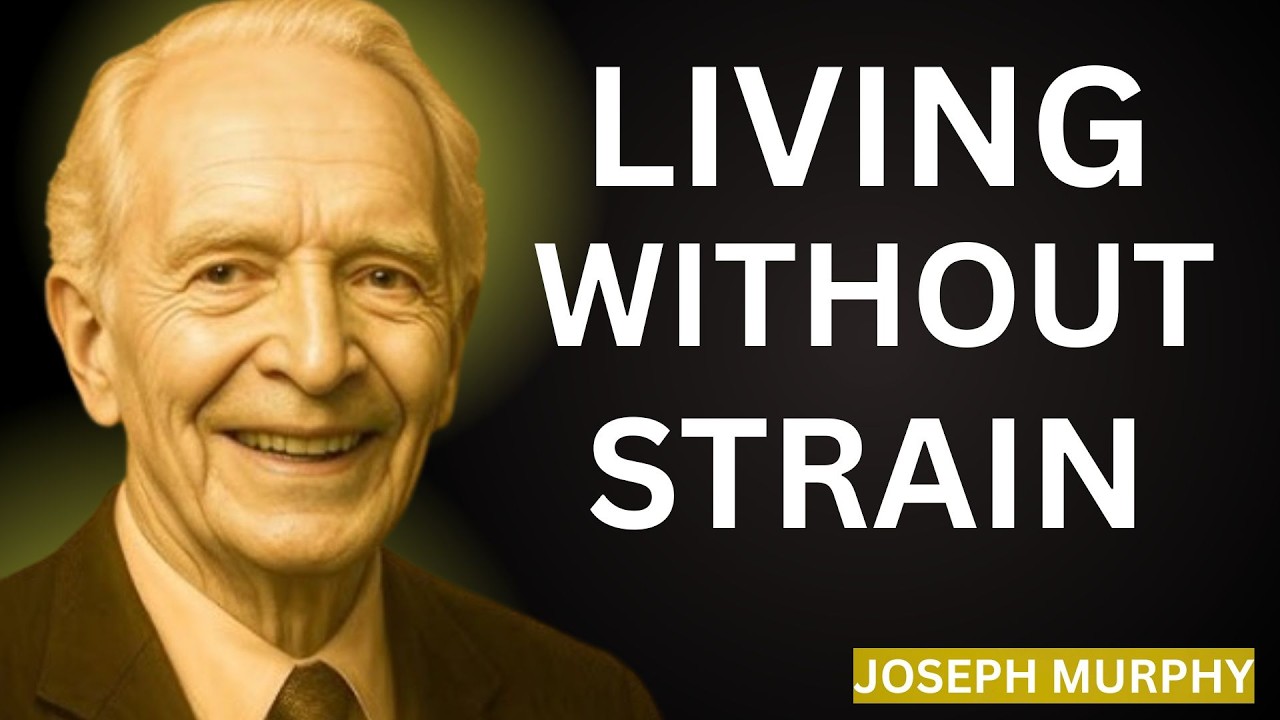 Living Without Strain By | Dr Joseph Murphy  Motivational Speech