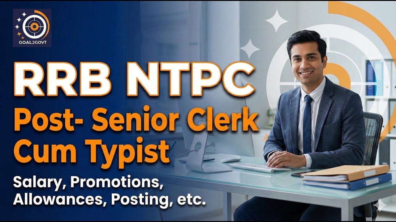 RRB NTPC Sr. Clerk cum Typist &ndash; Full Details | Work Profile, Salary, Promotion, Transfer Info 🔥