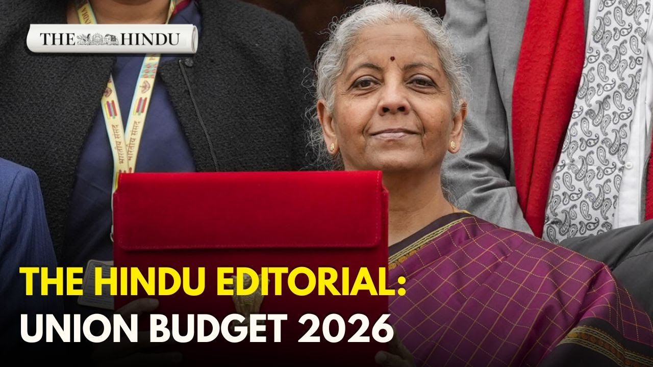 The Hindu Editorial | Credible and creditable: On Union Budget 2026-27