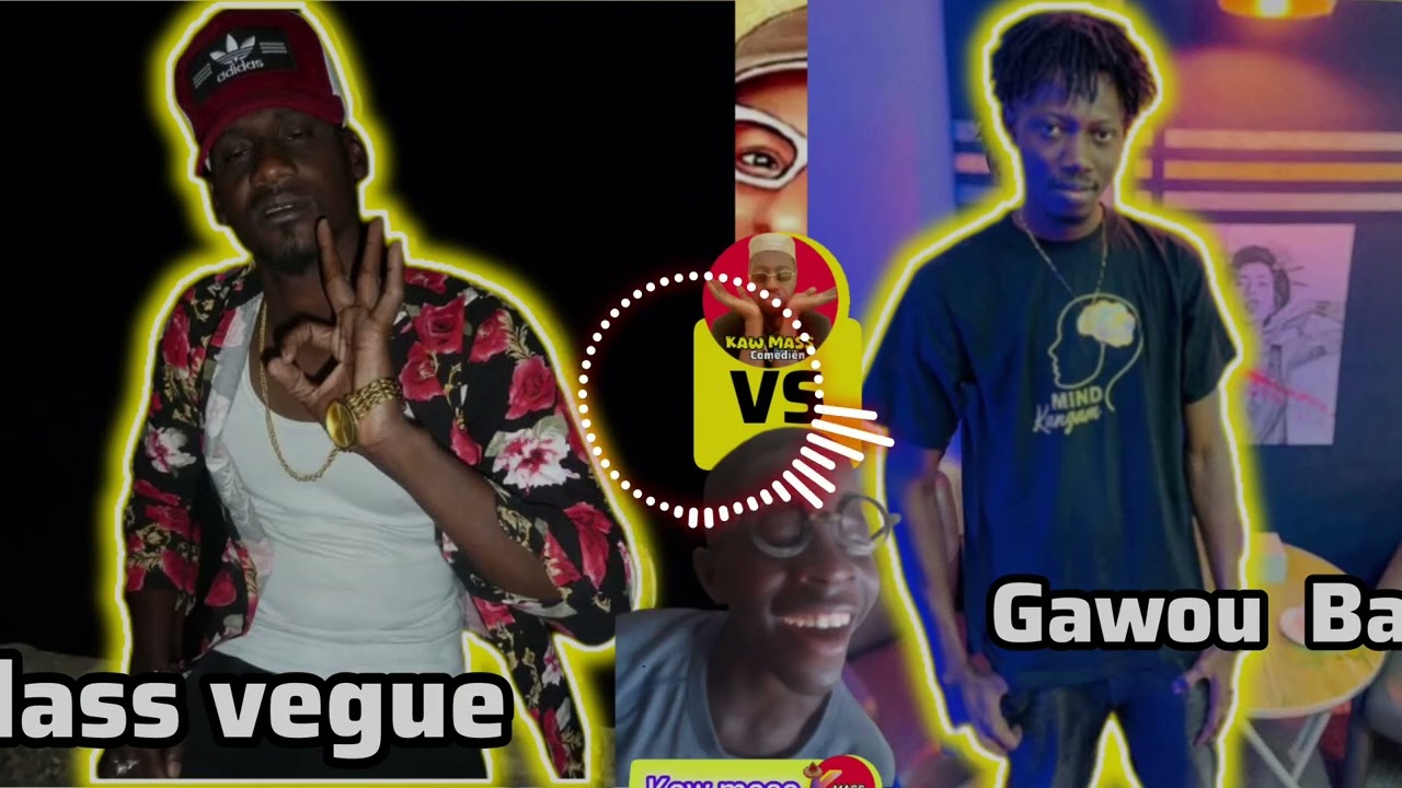 lass vegue_VS_Gawou Ba#comédién🤣😂🙉
