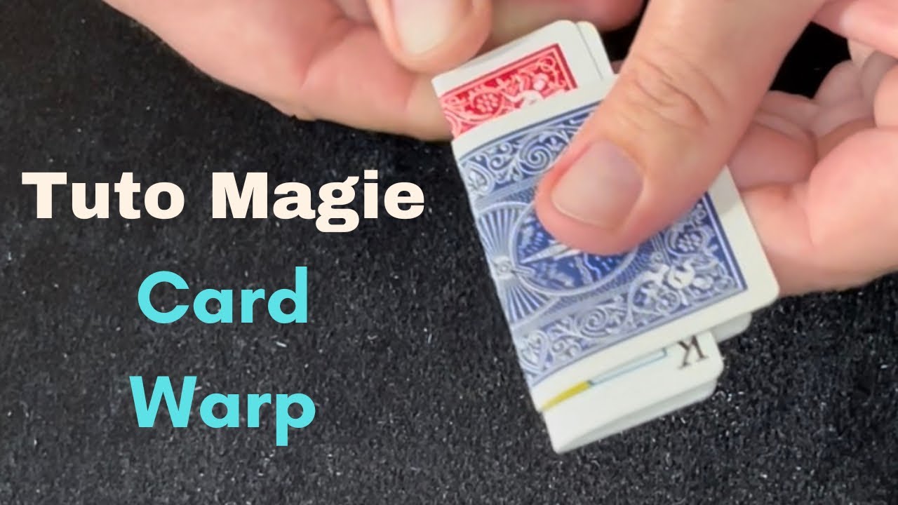 Tuto Magie - Card Warp
