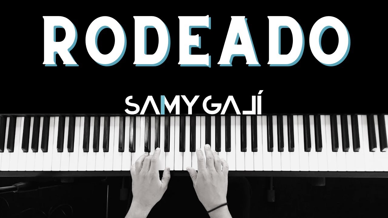 RODEADO | 🎹 Piano Instrumental Cover | Grupo Hope & Tba Worship | Samy Galí