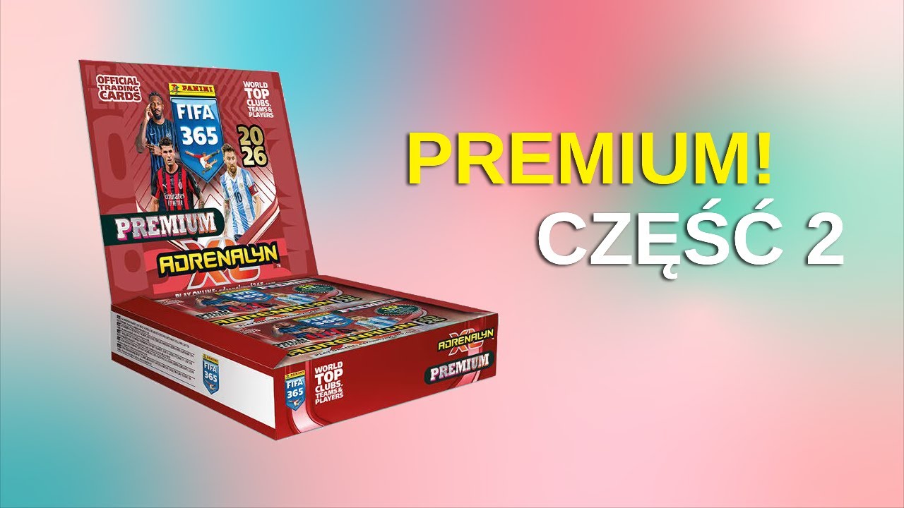 DRUGI ODCINEK - OTWIERAM BOXA PANINI FIFA 365 2026 PREMIUM! NOWE PIĘKNE KARTY LIMITOWANE