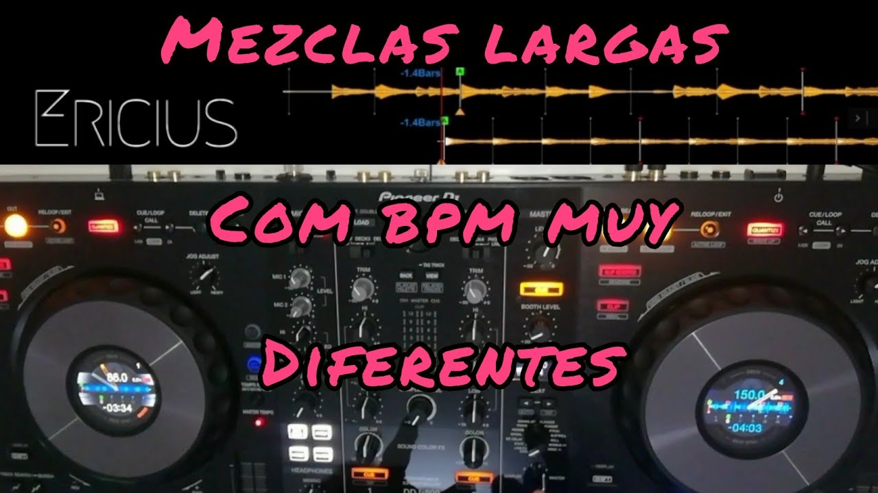 Como hacer MEZCLAS largas CON los BPM muy DIFERENTES