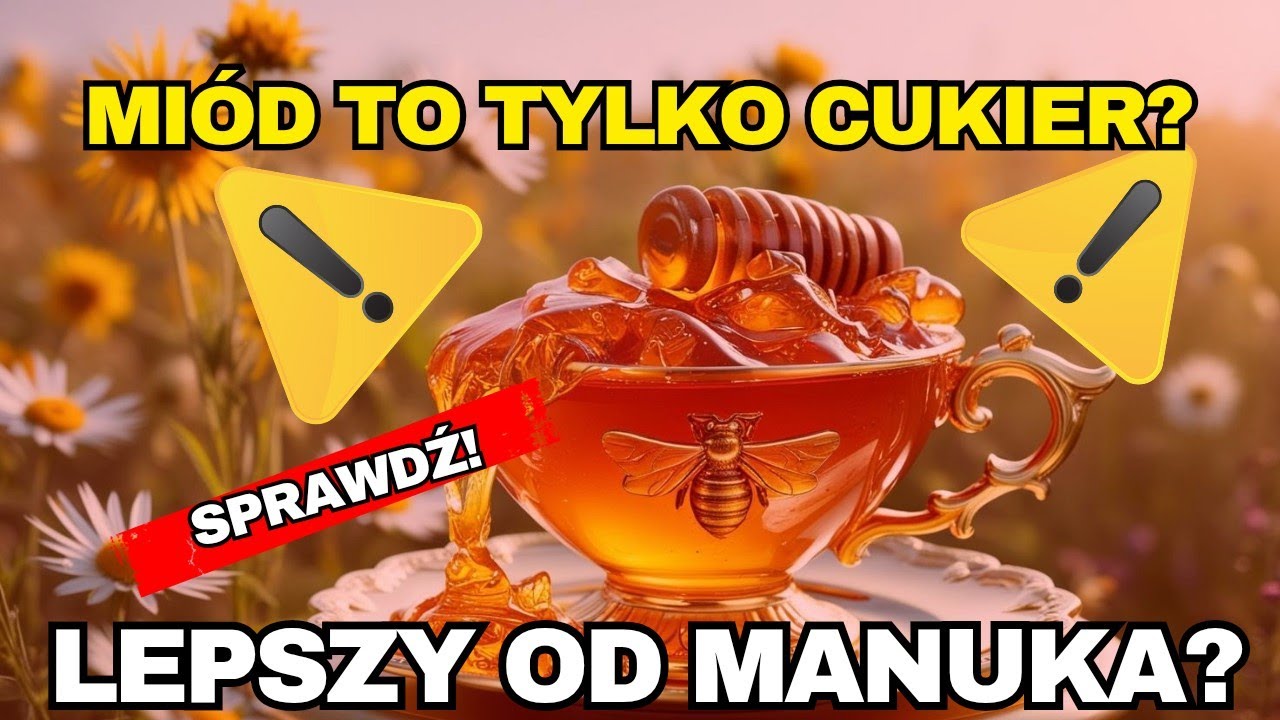 Jak rozpoznać prawdziwy, dobrej jakości miód?